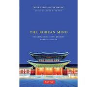 Korean Mind: Understanding Contemporary Korean Culture [Idioma Inglés]