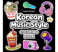 Korean Music Style Coloring Book: Cozy Asian Music-Themed Coloring Pages with Easy Shapes and Bold Lines - 51 Korean-Style Designs for Girls, Kids, and Teen Fans - Gift for Fans