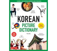 Korean Picture Dictionary: Learn 1,200 Key Korean Words and Phrases (Dictionaries) [Idioma Inglés] (Tuttle Picture Dictionary)