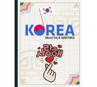 Korean Practice Writing: A Complete Hangul Writing Practice Workbook