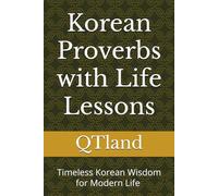 Korean Proverbs with Life Lessons