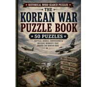 Korean War Word Search: 50 Large Print Puzzles for Adults and Seniors About Battles, Soldiers, Korea, Military Life and History (American History Word Search)