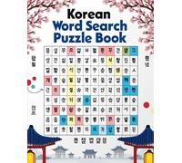 Korean Word Search Puzzle Book: 100 Fun Hangul Word Search Puzzles to Challenge Your Brain and Learn Korean Vocabulary