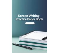 Korean Writing Practice Paper for Beginners: 160 Pages of Hangul Workbook with Gridded Paper for Learning the Korean Alphabet