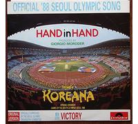 Koreana - KOREANA / HAND in HAND / VICTORY / OFFICIAL ´88 SEOUL OLYMPIC SONG / PRODUCED BY GIORGIO MORODER / 1988 / Bildhülle / Polydor # 887 730-1 / Deutsche Pressung / 12" Vinyl MAXI SINGLE Schallplatte / OPENING CEREMONY GAMES OF THE XXIV TH OLYMPIAD SEOUL 1988 / ORIGINAL VERSION / OFFICIALLY APPROVED BY THE SEOUL OLYMPIC ORGANIZING COMMITTEE /