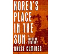 Korea's Place in the Sun: A Modern History