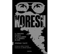 Koresh: La verdadera historia de David Koresh y la tragedia de Waco (CONTRA)