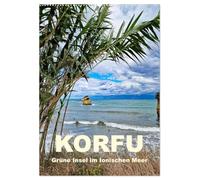 Korfu Grüne Insel im Ionischen Meer (Wandkalender 2026 DIN A2 hoch), CALVENDO Monatskalender: Sehenswertes im Norden der Insel