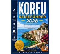 KORFU REISEFÜHRER 2026: Eine praktische Reise durch Korfus Strände, den Charme der Altstadt, Luxusresorts, die lokale Küche und das kulturelle Erbe