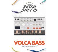 Korg Volca Bass Blank Patch Sheet Notebook: Become a more organized songwriter with this Blank Patch Sheet notebook so you can spend more time creating and less time forgetting.