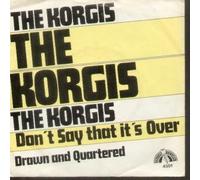 KORGIS - Don't Say That It's Over