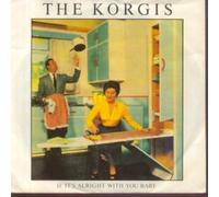 KORGIS - IF IT'S ALRIGHT WITH YOU BABY 7 INCH (7" VINYL 45) DUTCH RIALTO 1980