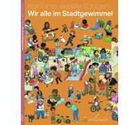 Kori Klima Wir alle im Stadtgewimmel (kids bewegt) (Tapa dura)