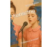 Korisctha: Mi alabanza, mi verdad !