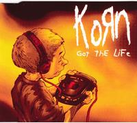 Korn - Got the Life