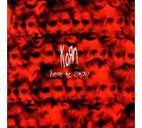 Korn - Here to Stay