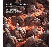 Kornel Fekete-Kovacs & Modern Art Orchestra - Foundations: Yamas And Niyamas