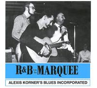 Korner,Alexis Blues Inc. - R N B from the Marquee