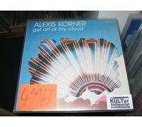KORNER, ALEXIS - Get off my cloud [Vinyl-LP].