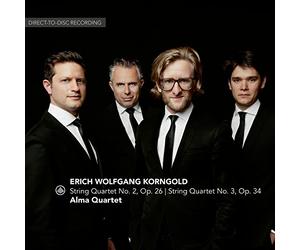 Korngold : Quatuors à cordes n° 2 et 3. Alma Quartet.