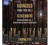 Korngold; Schoenberg: Piano Trio, Op. 1; Verklarte Nacht, Op. 4 by Naxos