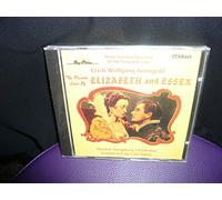 Korngold - The Private Lives of Elizabeth and Essex