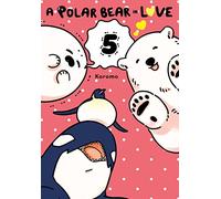 Koromo - A Polar Bear in Love, Vol. 5 (POLAR BEAR IN LOVE GN)