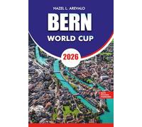 KOROR & PALAU Travel Guide 2026: Explore Bern Switzerland 2026 Discover Historic Old Town Top Attractions Day Trips Food Culture Hotels Transport Tips