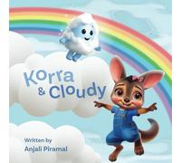 Korra & Cloudy: Raising Readers - Little Kids Big Feelings