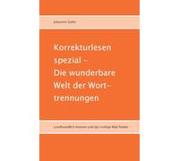 Korrekturlesen spezial - Die wunderbare Welt der Worttrennungen: Lesefreundlich trennen und das richtige Maß finden: 2