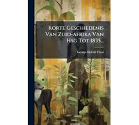 Korte Geschiedenis Van Zuid-afrika Van Hsg Tot 1835...