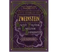 Korte Verhalen Van Zweinstein: Macht Politiek En Kakelende Klopgeesten