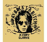 Kory Clarke - Paybacks A Bitch