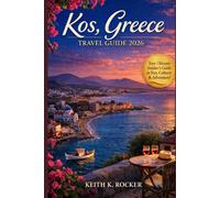 Kos, Greece Travel Guide 2026: Top Beaches, Historic Sites & Hidden Gems | Local Tips, Day Trips & Authentic Experiences