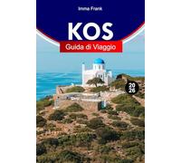 KOS GUIDA DI VIAGGIO 2026: Esplora la Grecia come un locale con siti classici, spiagge sabbiose, villaggi insulari e viste sull'Egeo