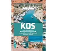 Kos Guide de voyage 2026: Un paradis ensoleillé qui mêle mythe et histoire