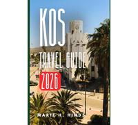 KOS TRAVEL GUIDE 2026