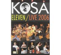 Kosa Eleven / Live 2006