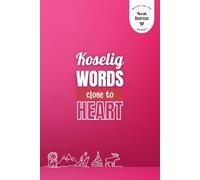 Koselig. Words Close to Heart - Pink Edition: A Norwegian-American Notebook for Everyday Thoughts and Reflections