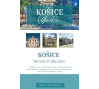 KOŠICE TRAVEL GUIDE 2026