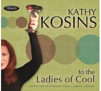 Kosins, Kathy - To The Ladies of Cool