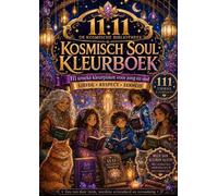 Kosmisch Soul Kleurboek - 111 kleurplaten van vrede, wereldse schoonheid en verwondering: Een reis door vrede, wereldse schoonheid en 11.11 De Kosmische Bibliotheek