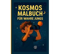 Kosmos Malbuch für wahre Jungs: „Ausmalspaß für kleine Entdecker ab 3 Jahren“