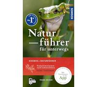 Kosmos-Naturführer für unterwegs: Einfach bestimmen nach Lebensräumen, Extra: Tierspuren / Mit Tierstimmen auf der App