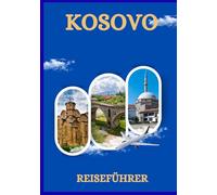 KOSOVO REISEFÜHRER