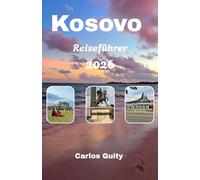 Kosovo Reiseführer 2026