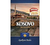 KOSOVO Reisgids 2026
