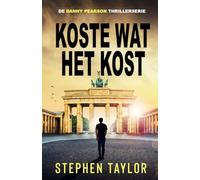 Koste Wat Het Kost (De Danny Pearson Thrillerserie)