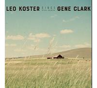 Koster, Leo - Sings Gene Clark (Full Album)