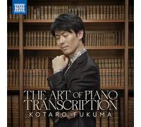 Kotaro Fukuma - The Art of Piano Transcription
